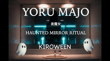 Yoru Majo: Haunted Mirror Ritual | Kiroween