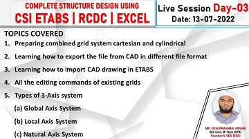 ETABS + RCDC + EXCEL (Live Session Day - 03) | 13th July 2022 | Batch 09 I Civil Engineering I IS456