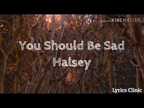you-should-be-sad---halsey-lyrics