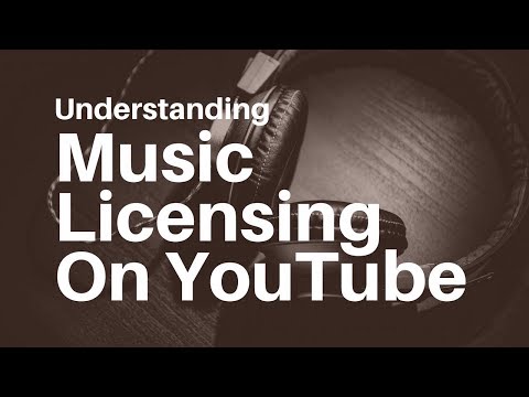 Understanding Music Licensing on YouTube