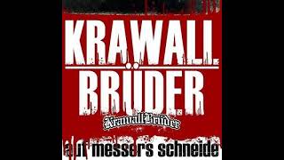 Krawallbrüder - Auf Messers Schneide(Full Album - Released 2019)