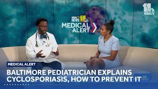 Mercy Medical Center: Cyclosporiasis, explained