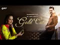 Gold cut official  jk dhillon  gur sidhu  baagi bhadauria  new punjabi song 2024