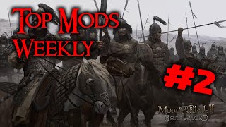 Top Mods Of This Week #2 | Mount & Blade II: Bannerlord | 1.4.0