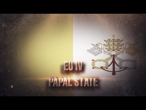 EU IV - Прохождение за Папскую область #1: Его Святейшество, Pontifex Maximus.