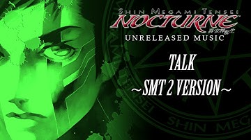Talk - SMT 2 Version - Shin Megami Tensei III: Nocturne Unreleased Music OST