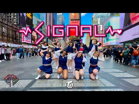 [KPOP IN PUBLIC NYC] TWICE (트와이스) - SIGNAL Dance Cover by Not Shy Dance Crew