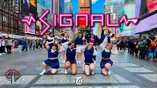 [KPOP IN PUBLIC NYC] TWICE (트와이스) - SIGNAL Dance Cover by Not Shy Dance Crew Resimi