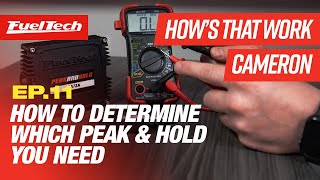 How to determine which FuelTech Peak & Hold you need!