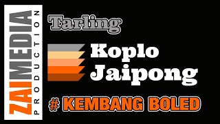 TARLING TENGDUNG KOPLO JAIPONG " KEMBANG BOLED " (COVER) By Zaimedia Group