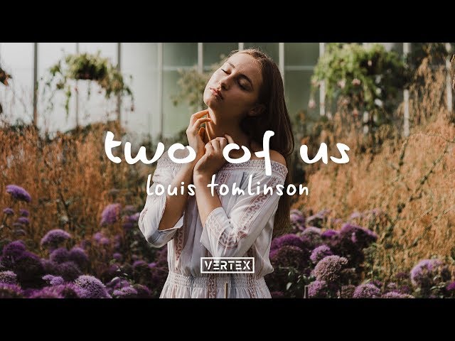 Louis Tomlinson – Two of Us Lyrics