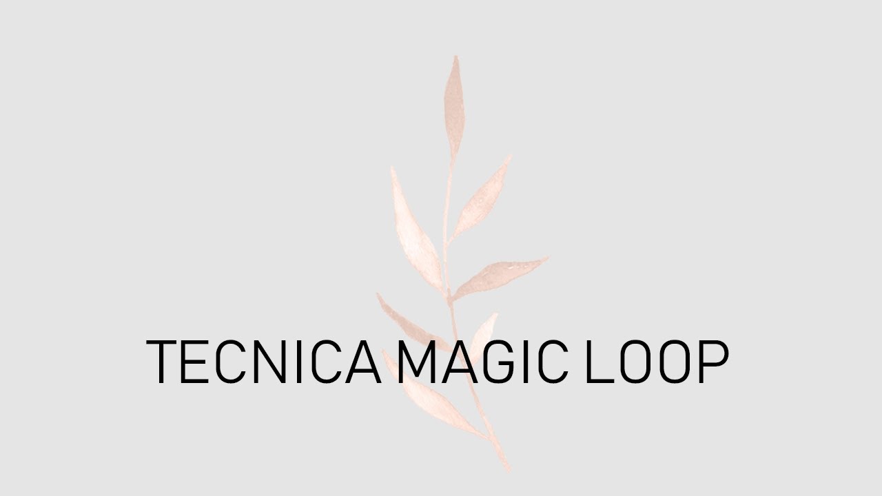 TECNICA MAGIC LOOP - YouTube