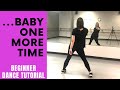 "...Baby One More Time" | Britney Spears (BEGINNER DANCE TUTORIAL - EASY CHOREOGRAPHY)