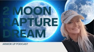 2 Moon Rapture Dream