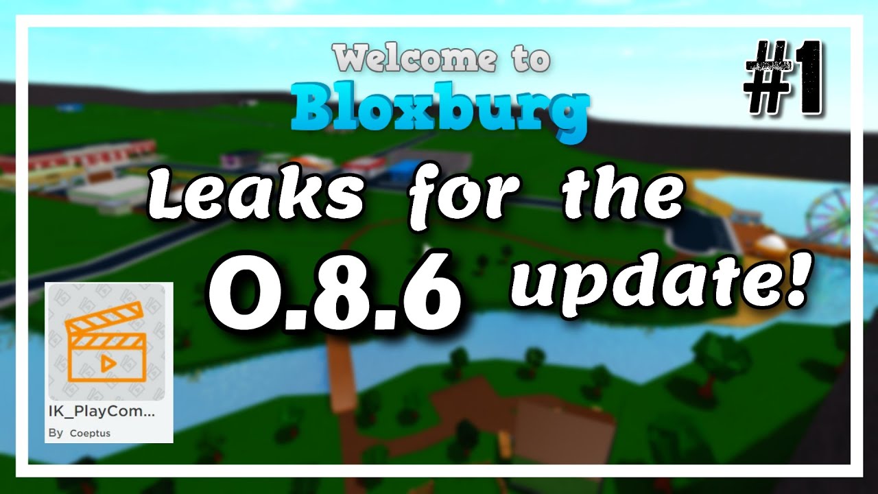 Leaks For The 0 8 6 Update 1 Bloxburg Roblox Youtube