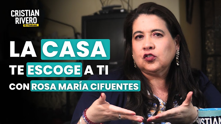 ROSA MARÍA CIFUENTES: La casa habla, te acepta o te rechaza | Cómo armonizarla en #ELPODCAST