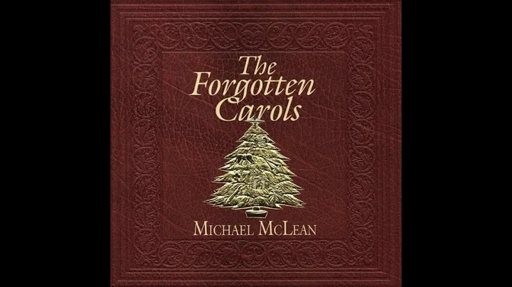 The Forgotten Carols: Original Recording - Michael...