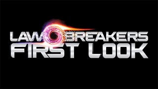 Lawbreakers First Look: Overcharge Titan Multiplayer Gameplay