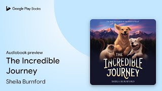 Celebrity The Incredible Journey by Sheila Burnford · Audiobook preview Profile