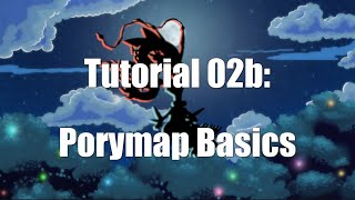 Tutorial 02b: PorymapBasics