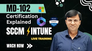 MD-102 Certification Explained | SCCM vs Intune Full Comparison | Which is Best in 2025? | ICNT Gyan