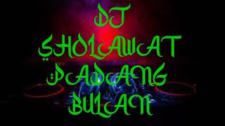 DJ Sholawat padang bulan terbaru 2022