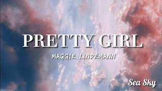 Maggie Lindemann - Pretty Girl (Lyrics)