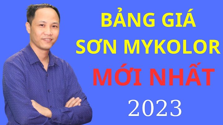 Sơn mykolor touch và grand loại nào tốt năm 2024