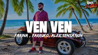 Fariana, Farruko, Alex Sensation - Ven Ven Ft Jeon (Letra)
