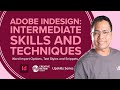 Using InDesign: Teaser for Intermediate Level