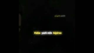 Whatsapp Durumları Için Kürtçe Şarkı Kısa Videolar Çî Derde Çî Eşe