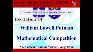 Zoom Recitation 14 | TTU MATH 4000-Problem Solving for Putnam, Winter 2020