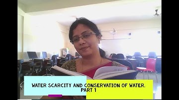 Class 4 water scarcity and conservation of water ||part 1||