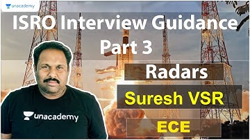 ISRO Interview Guidance Part 3 | Radars | ECE | Suresh VSR