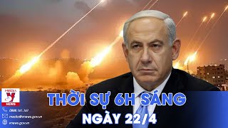 Thời sự 6h sáng 22\/4.Israel phản đối các lệnh trừng phạt; thiệt hại do mưa ở các tỉnh miền Bắc