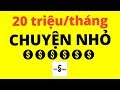 20 Triệu/Tháng Là Chuyện Nhỏ - Không Biết Gì Vẫn Làm Được