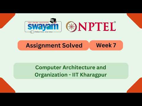 Computer Architecture and Organization Week 7 | NPTEL ANSWERS My Swayam #nptel #nptel2026 #myswayam