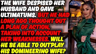 Wife's Ultimatum And Husband's Cunning Plan. Cheating Wife Stories, Reddit Story, Audio Story