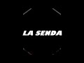 Los Berrenditos - La Senda.