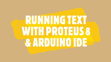 Running Text Menggunakan Proteus 8 & Arduino IDE