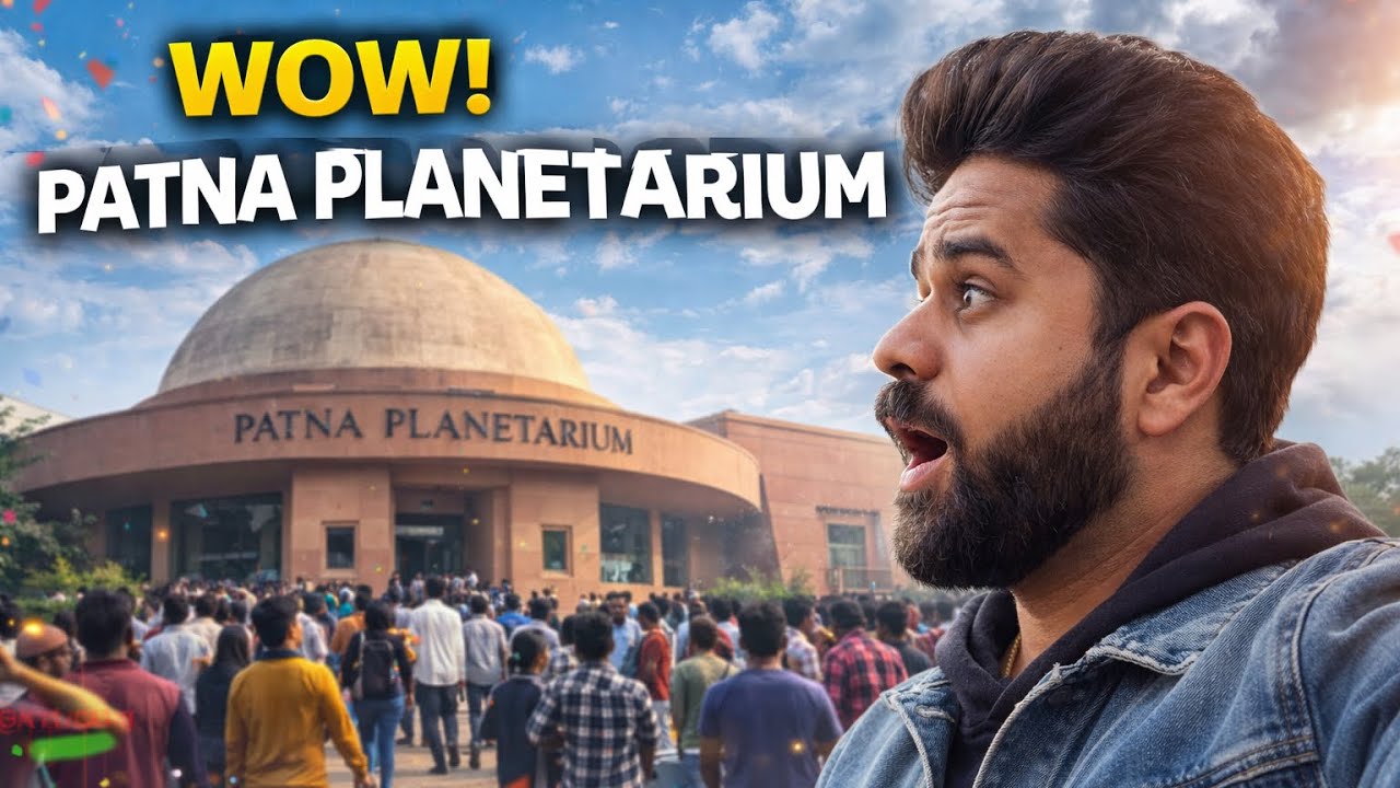 STOP 🛑 Don’t visit Patna Planetarium before watching this vlog  