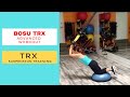 BOSU TRX Workout