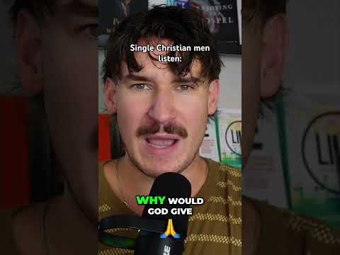 If you’re a single Christian man, watch this