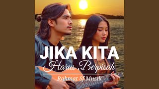 Jika Kita Harus Berpisah