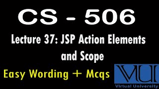 CS – 506 | Lec No 37 | CS 506 lectures | Easy wording | Mcqs |