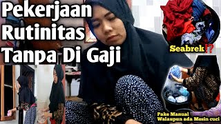 Pekerjaan Rutinitas Tanpa DiGaji⁉️