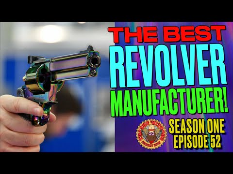 The Best Revolver Manufacturer!?!