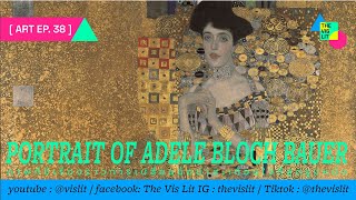 ART EP 38 Portrait of Adele Bloch-Bauer I | สตรีในชุดสีทอง