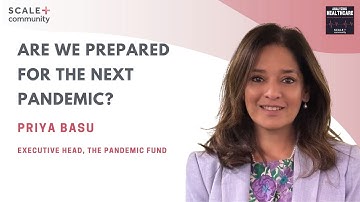 Is Global Health Ready for Pandemic Preparedness in 2025? Priya Basu Executive at The Pandemic Fund