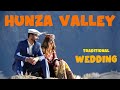 HUNZA valley marriage || FULL marriage process || wakhi people